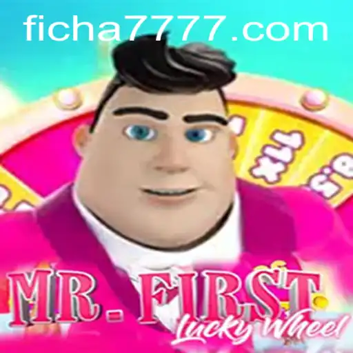Exploring the World of MrFirstLuckyWheel and the Influence of ficha777